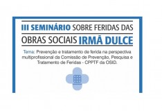 Inscrições abertas para o seminário sobre prevenção e tratamento de feridas das Obras Irmã Dulce 