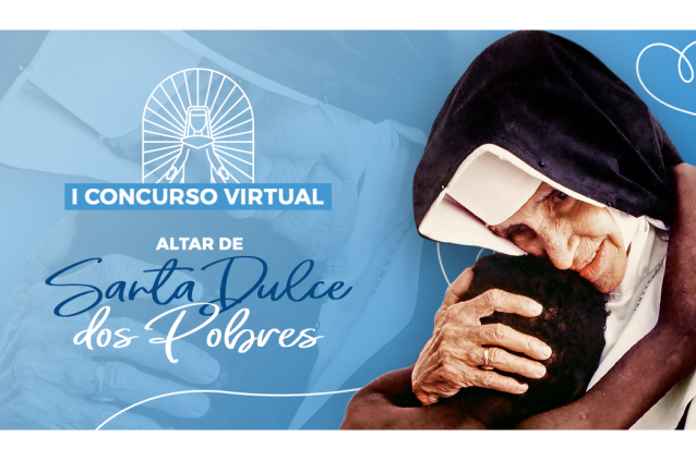 Abertas as inscrições para o concurso virtual Altar de Santa Dulce dos Pobres