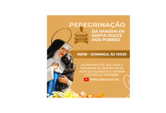 Peregrinação da imagem de Santa Dulce dos Pobres marca homenagens ao Anjo Bom neste domingo 