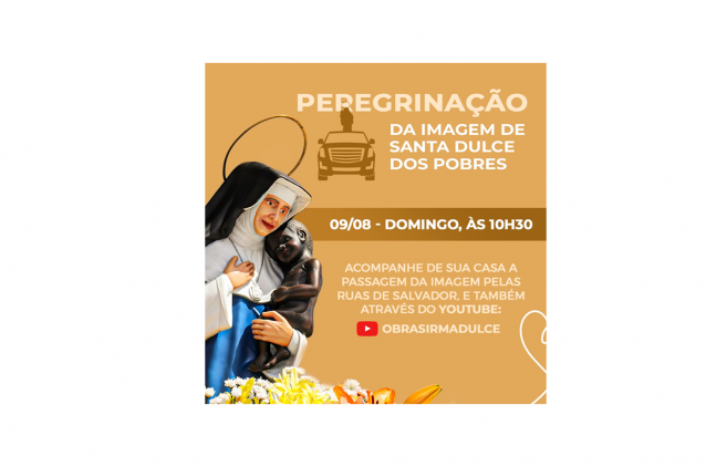 Peregrinação da imagem de Santa Dulce dos Pobres marca homenagens ao Anjo Bom neste domingo 