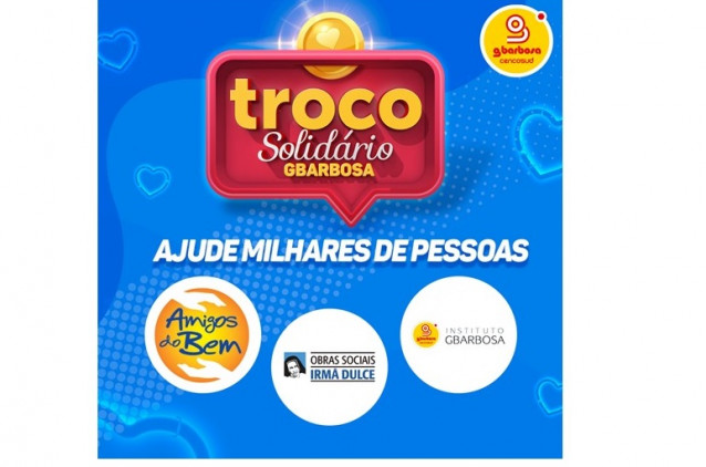 Obras Irmã Dulce serão beneficiadas com campanha Troco Solidário do GBarbosa Obras Irmã Dulce serão beneficiadas com campanha Troco Solidário do GBarbosa