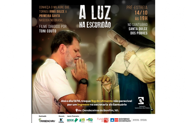 Filme sobre milagre de Santa Dulce dos Pobres terá pré-estreia em Salvador no dia 14 de outubro Filme sobre milagre de Santa Dulce dos Pobres terá pré-estreia em Salvador no dia 14 de outubro