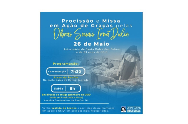 Procissão e missa em Salvador marcam mobilização em apoio às Obras Sociais Irmã Dulce