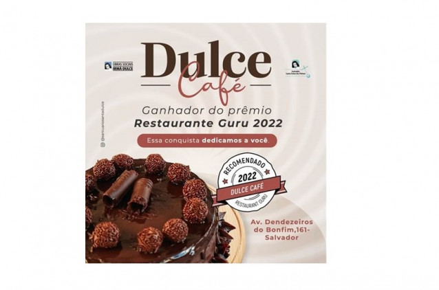 Dulce Café é reconhecido como um dos melhores lugares para comer em Salvador