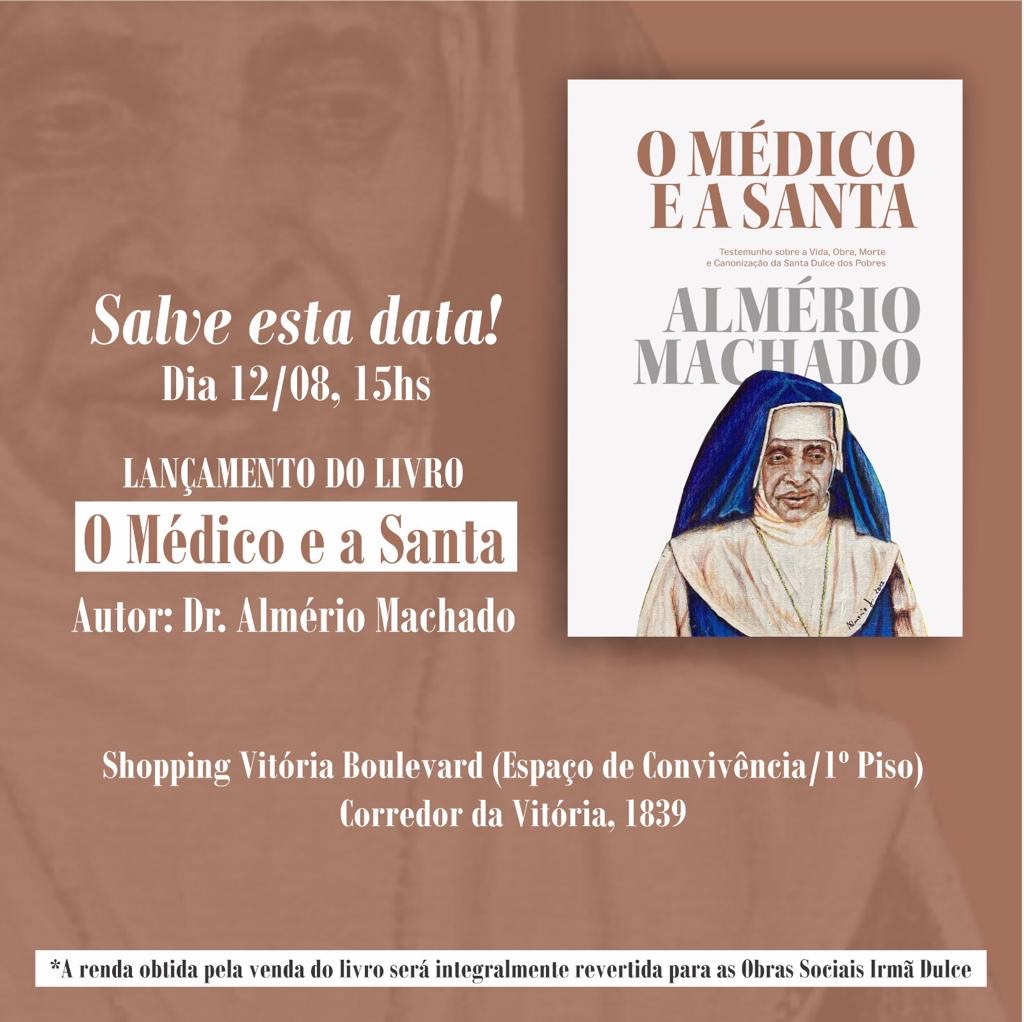 Livro traduz a relação de Santa Dulce com o médico que sempre esteve a seu lado